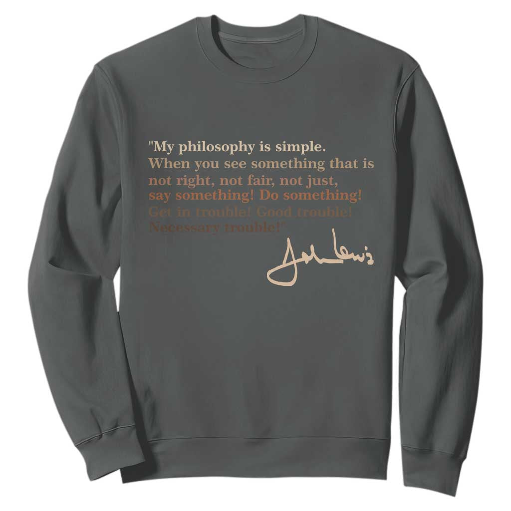 John Lewis Quote Sweatshirt Black History Month TS14 Dark Heather Print Your Wear