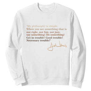 John Lewis Quote Sweatshirt Black History Month TS14 White Print Your Wear