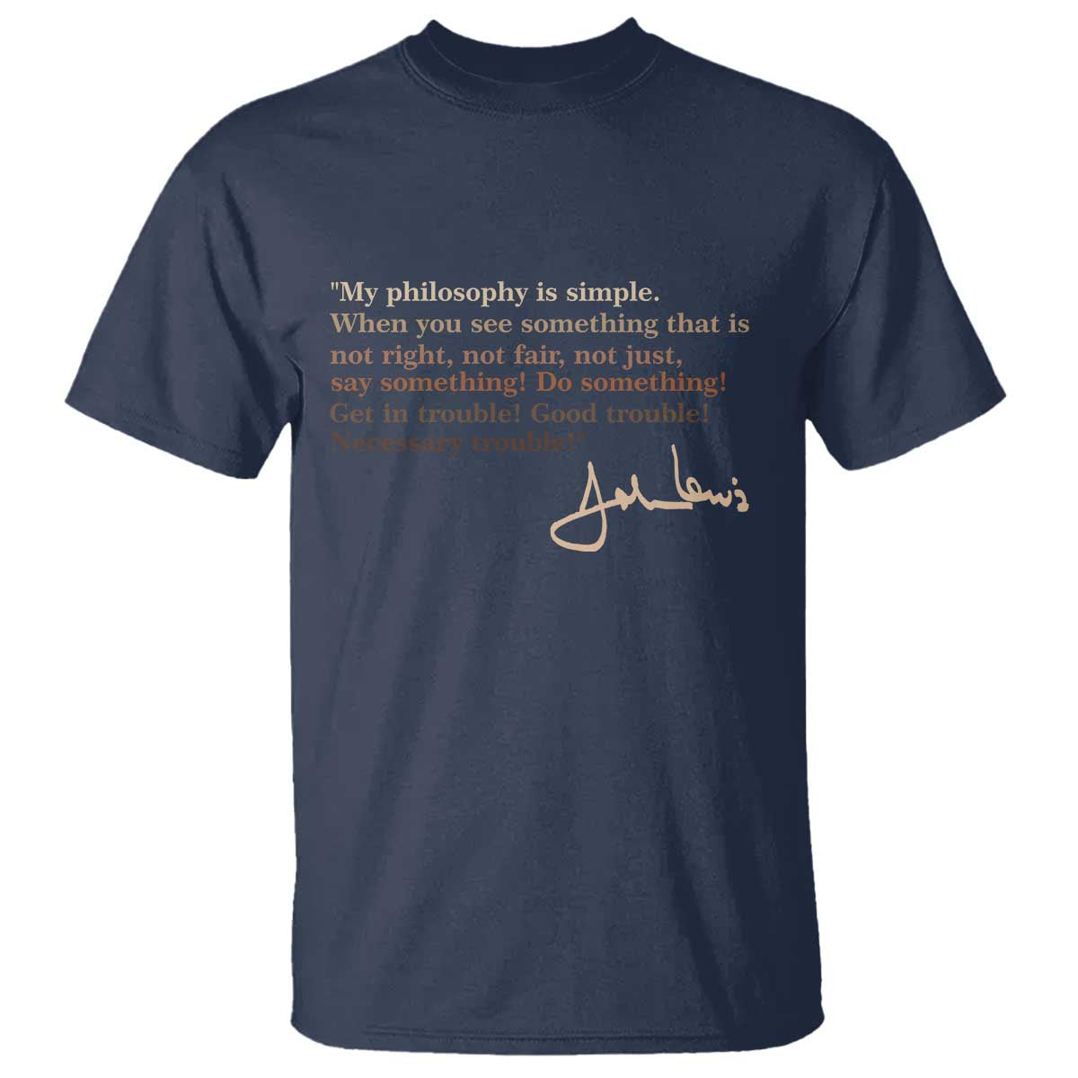 John Lewis Quote T Shirt Black History Month TS14 Navy Print Your Wear