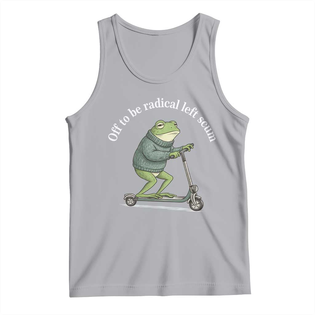 Off To Be Radical Left Scum Tank Top Funny Frog Anti ICE Political Protest TS14 Athletic Heather Print Your Wear