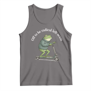 Off To Be Radical Left Scum Tank Top Funny Frog Anti ICE Political Protest TS14 Deep Heather Print Your Wear