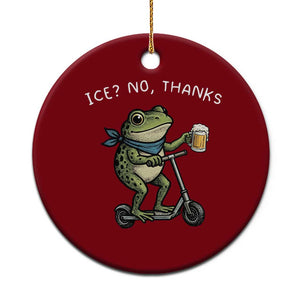 Funny Frog Anti ICE Political Protest Ceramic Ornament Ice? No Thanks TS14 1pc Red Print Your Wear