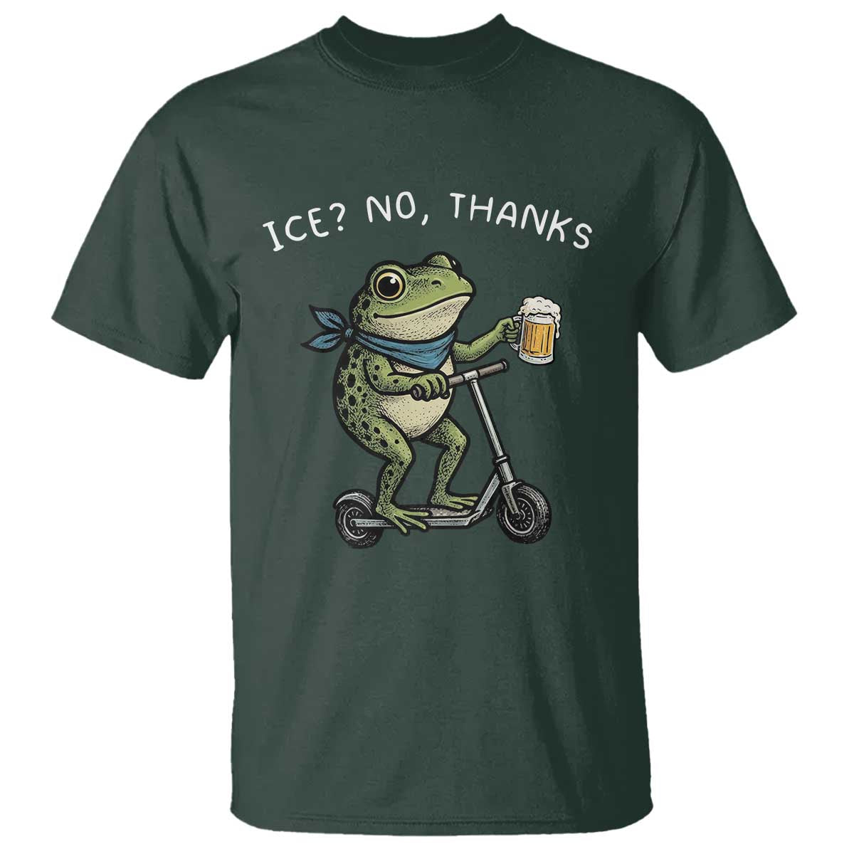 Funny Frog Anti ICE Political Protest T Shirt Ice? No Thanks TS14 Dark Forest Green Print Your Wear