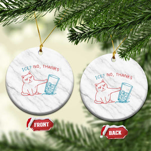 Funny Cat Anti ICE Political Protest Ceramic Ornament Ice? No Thanks TS14 1pc White Marble Print Your Wear
