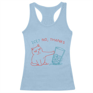 Funny Cat Anti ICE Political Protest Racerback Tank Top Ice? No Thanks TS14 Light Blue Print Your Wear