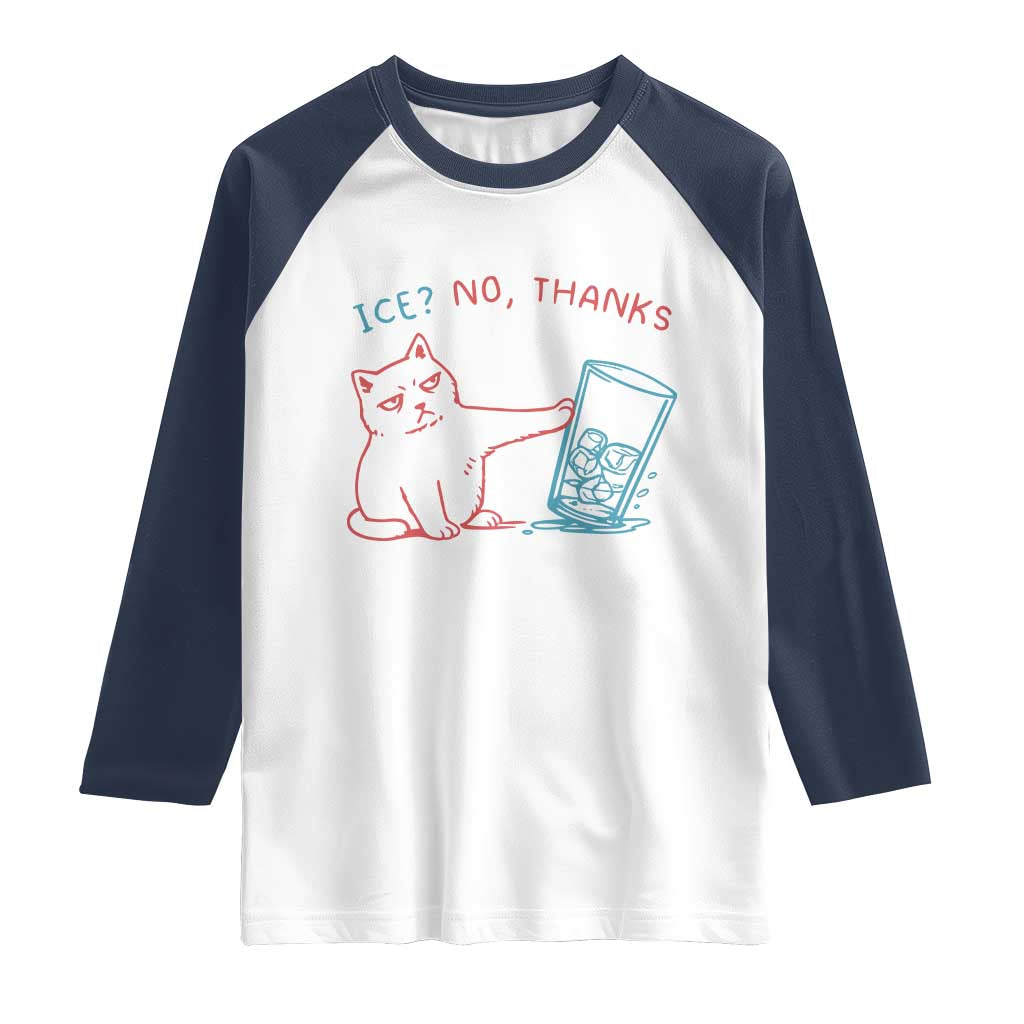 Funny Cat Anti ICE Political Protest Raglan Shirt Ice? No Thanks TS14 White Navy Print Your Wear