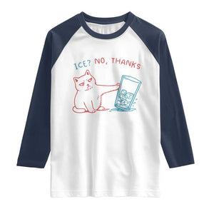 Funny Cat Anti ICE Political Protest Raglan Shirt Ice? No Thanks TS14 White Navy Print Your Wear