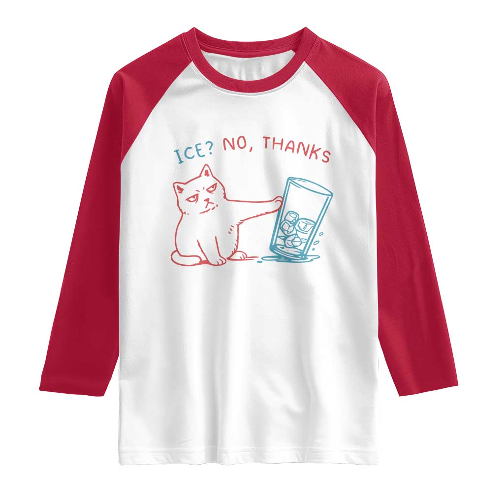 Funny Cat Anti ICE Political Protest Raglan Shirt Ice? No Thanks TS14 White Red Print Your Wear