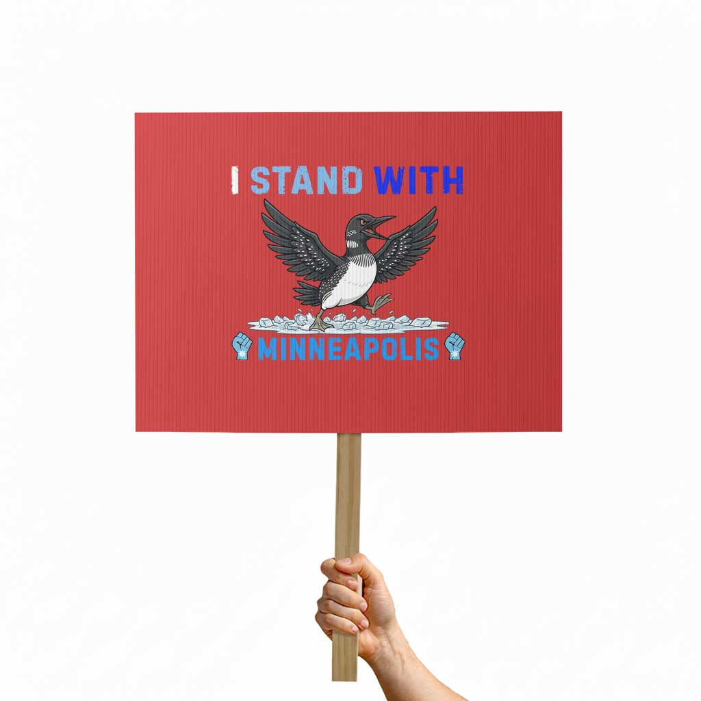 I Stand With Minneapolis Protest Sign Loon Minnesota Resist Anti ICE Immigration Protest TS14 Horizontal 18
