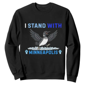 I Stand With Minneapolis Sweatshirt Loon Minnesota Resist Anti ICE Immigration Protest TS14 Black Print Your Wear
