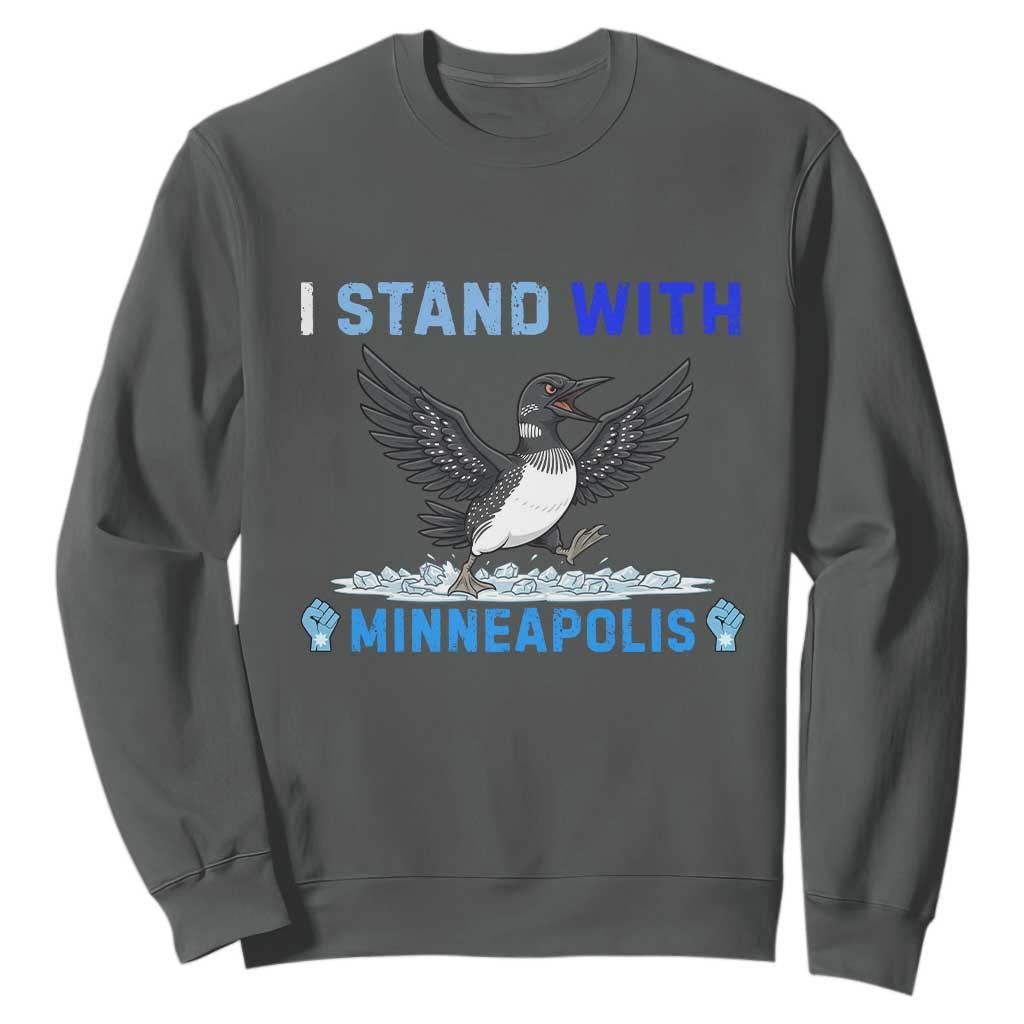 I Stand With Minneapolis Sweatshirt Loon Minnesota Resist Anti ICE Immigration Protest TS14 Dark Heather Print Your Wear