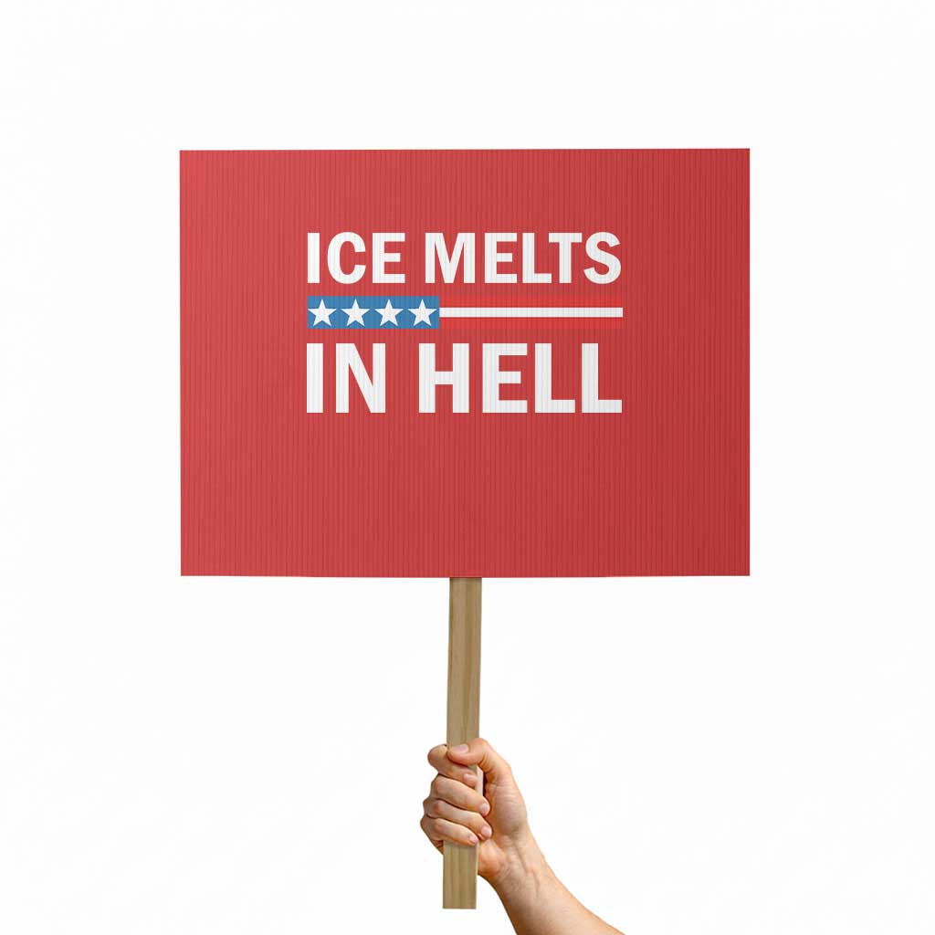 Ice Melts In Hell Protest Sign Activist Statement Quote TS14 Horizontal 18
