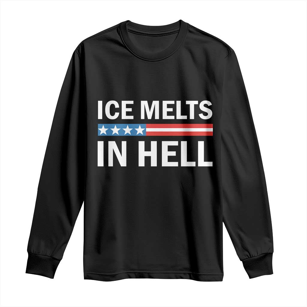 Ice Melts In Hell Long Sleeve Shirt Activist Statement Quote TS14 Black Print Your Wear