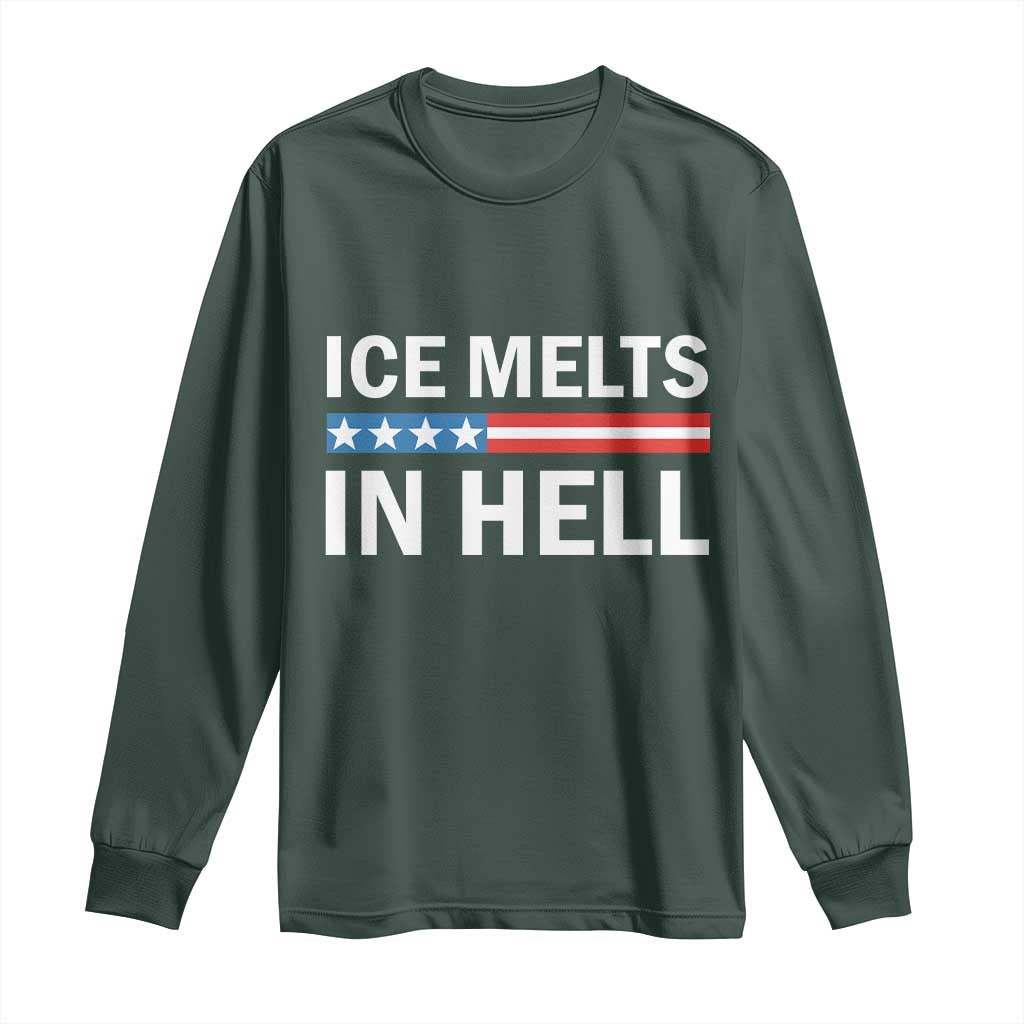 Ice Melts In Hell Long Sleeve Shirt Activist Statement Quote TS14 Dark Forest Green Print Your Wear