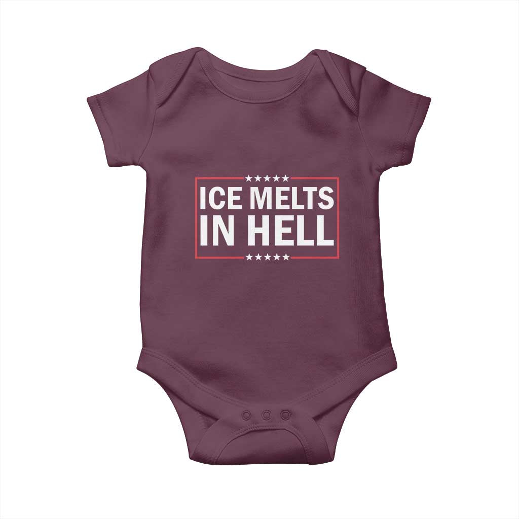 Ice Melts In Hell Baby Onesie Immigrant Rights Activist Statement Protest Quote TS14 Maroon Print Your Wear
