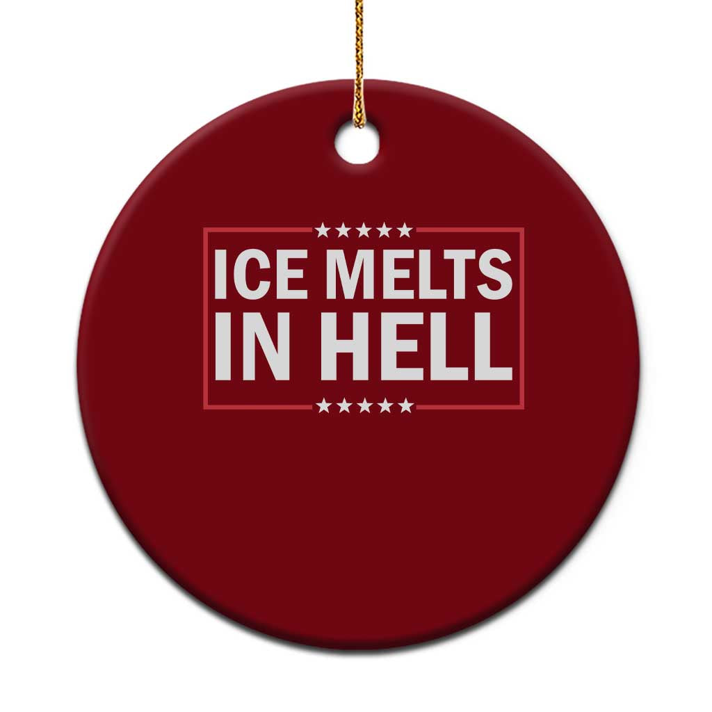 Ice Melts In Hell Ceramic Ornament Immigrant Rights Activist Statement Protest Quote TS14 1pc Red Print Your Wear