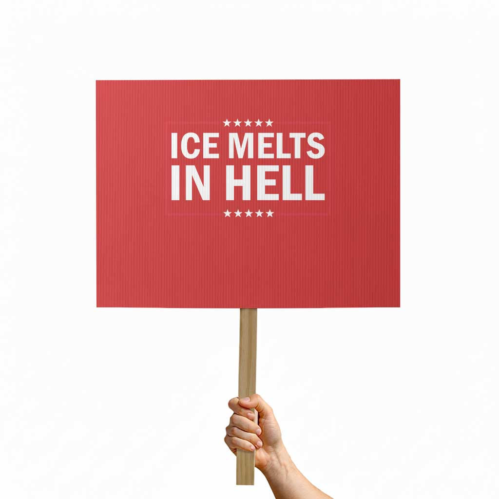 Ice Melts In Hell Protest Sign Immigrant Rights Activist Statement Protest Quote TS14 Horizontal 18
