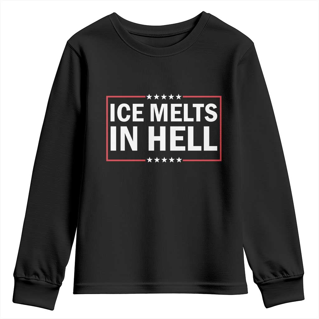 Ice Melts In Hell Youth Sweatshirt Immigrant Rights Activist Statement Protest Quote TS14 Black Print Your Wear