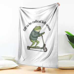 Funny Frog Anti ICE Political Protest Throw Blanket Off To Be Radical Left Scum TS14 Print Your Wear