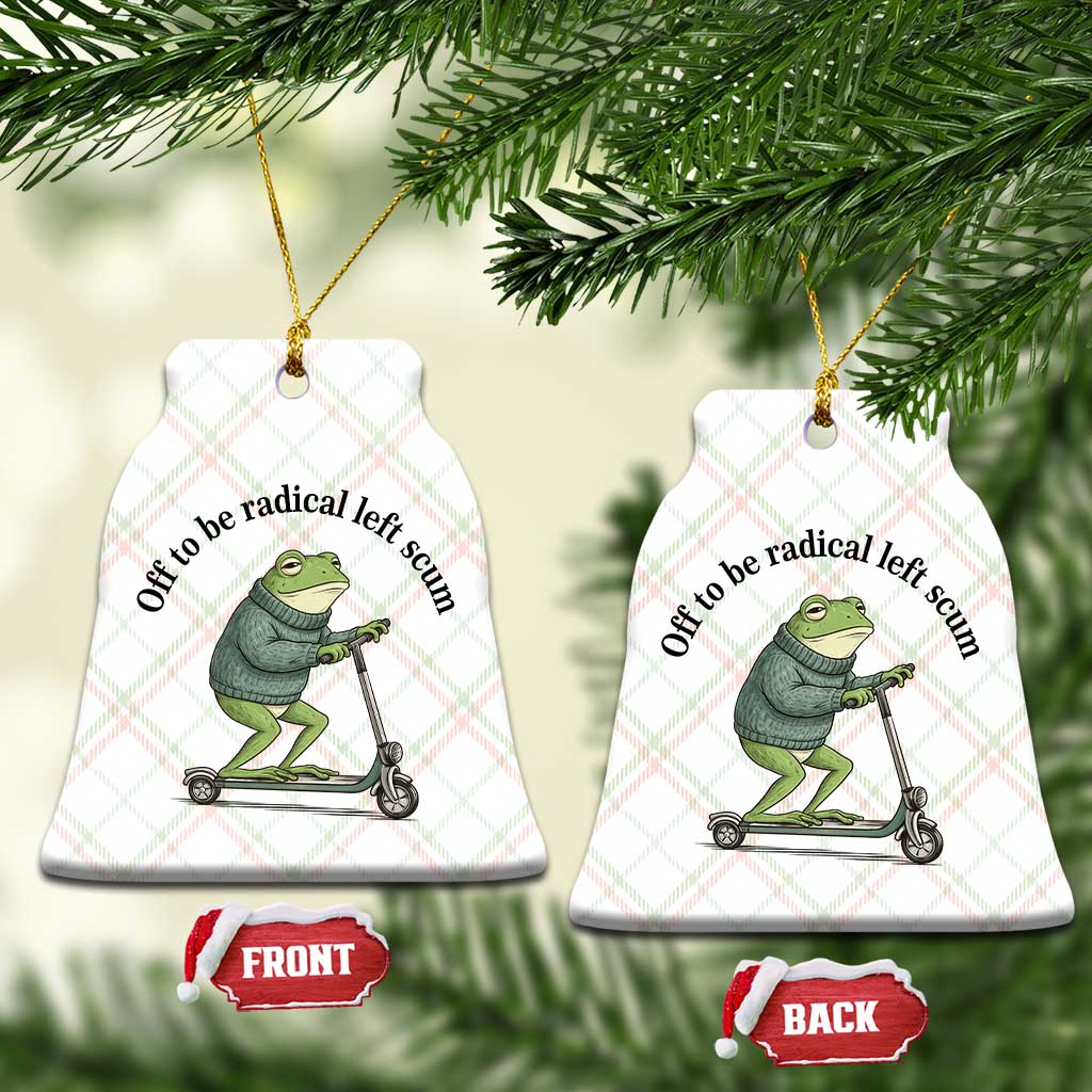 Funny Frog Anti ICE Political Protest Ceramic Ornament Off To Be Radical Left Scum TS14 Print Your Wear