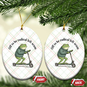 Funny Frog Anti ICE Political Protest Ceramic Ornament Off To Be Radical Left Scum TS14 Print Your Wear