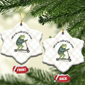 Funny Frog Anti ICE Political Protest Ceramic Ornament Off To Be Radical Left Scum TS14 Print Your Wear