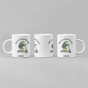 Funny Frog Anti ICE Political Protest Coffee Mug Off To Be Radical Left Scum TS14 Print Your Wear