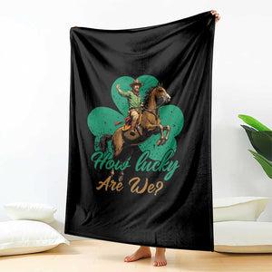 How Lucky Are We Throw Blanket Cowboy Western Irish St Patrick's Day TS14 Print Your Wear