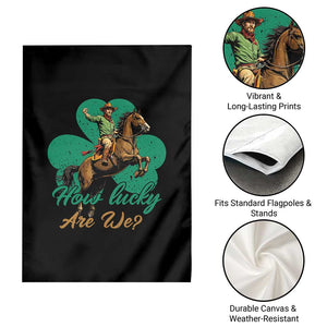How Lucky Are We Garden Flag Cowboy Western Irish St Patrick's Day TS14 Print Your Wear