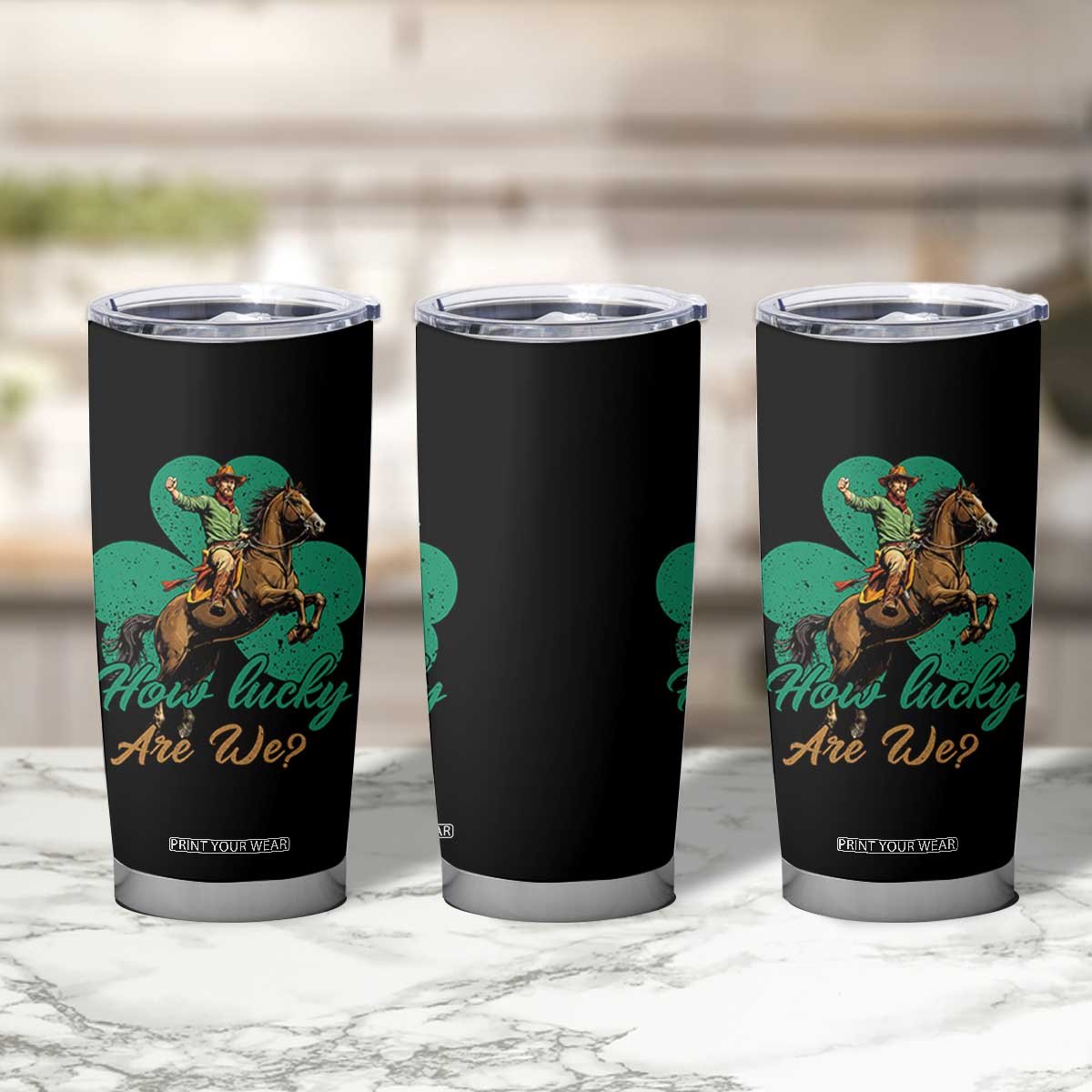 How Lucky Are We Tumbler Cup Cowboy Western Irish St Patrick's Day TS14 Print Your Wear