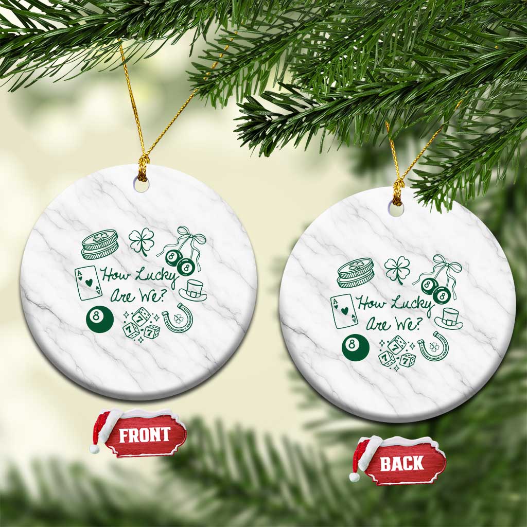 How Lucky Are We Ceramic Ornament Irish Shamrock Horseshoe St Patricks Day TS14 1pc White Marble Print Your Wear