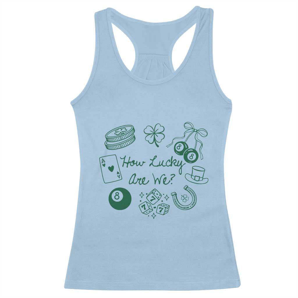 How Lucky Are We Racerback Tank Top Irish Shamrock Horseshoe St Patricks Day TS14 Light Blue Print Your Wear
