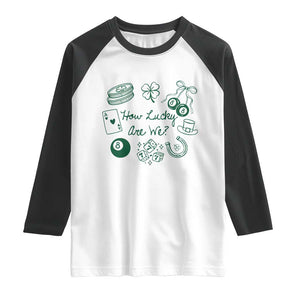 How Lucky Are We Raglan Shirt Irish Shamrock Horseshoe St Patricks Day TS14 White Black Print Your Wear