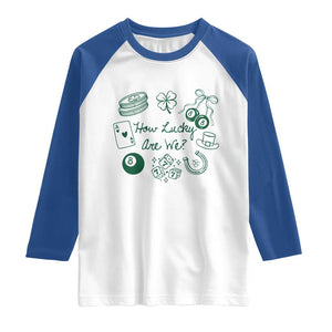 How Lucky Are We Raglan Shirt Irish Shamrock Horseshoe St Patricks Day TS14 White Royal Print Your Wear