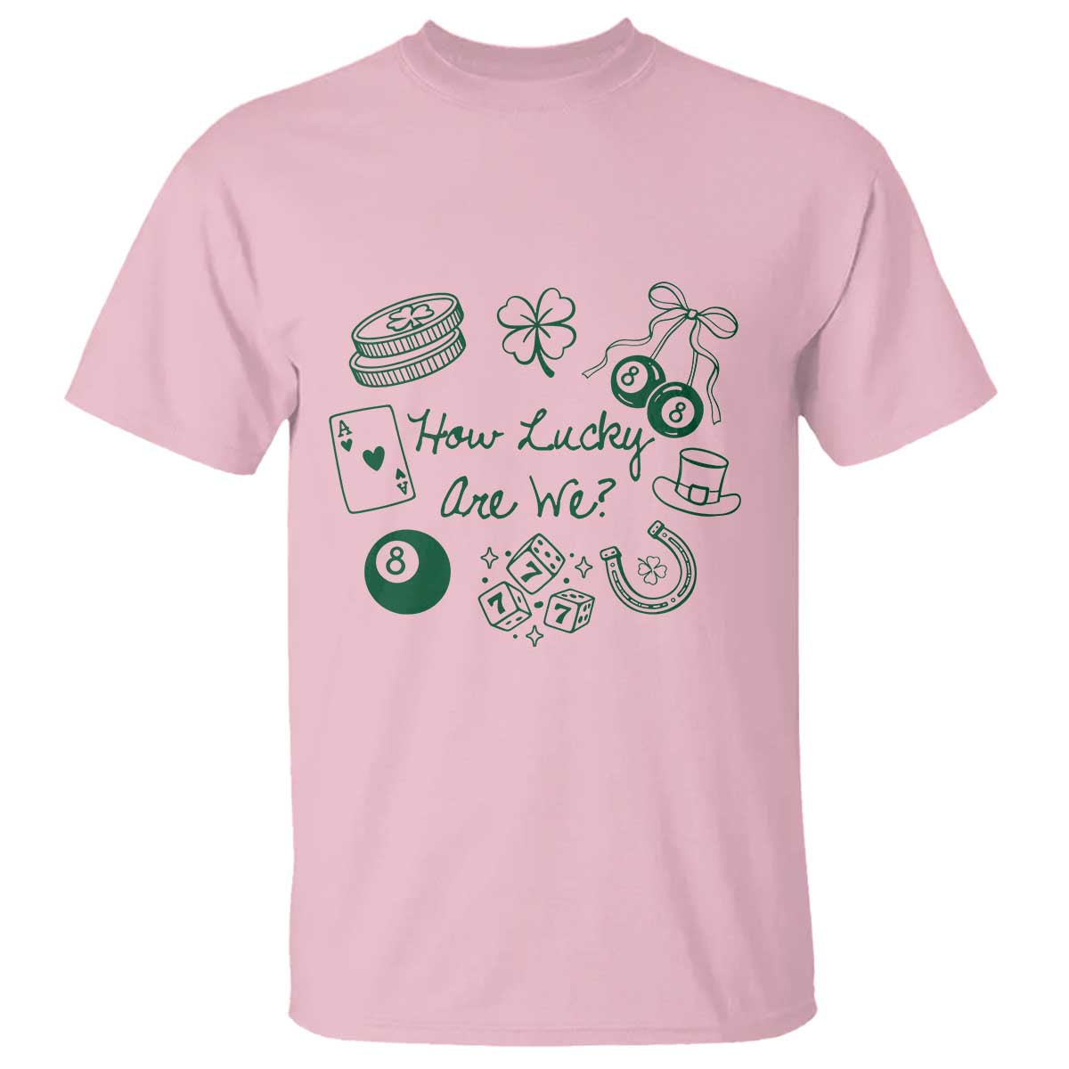 How Lucky Are We T Shirt Irish Shamrock Horseshoe St Patricks Day TS14 Light Pink Print Your Wear