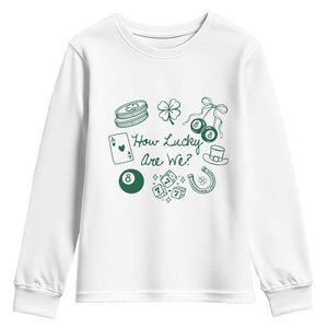 How Lucky Are We Youth Sweatshirt Irish Shamrock Horseshoe St Patricks Day TS14 White Print Your Wear