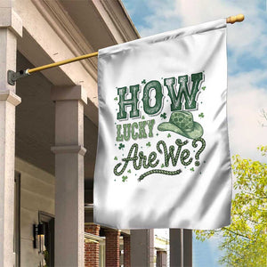 How Lucky Are We Garden Flag Cowboy Western St Patrick's Day TS14 Print Your Wear