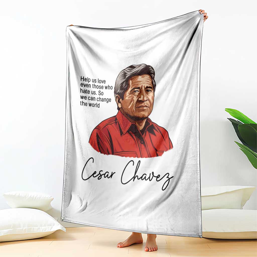 Cesar Chavez Quote Throw Blanket 31 March Celebration Day TS14 Print Your Wear