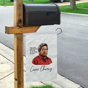 Cesar Chavez Quote Garden Flag 31 March Celebration Day TS14 Print Your Wear