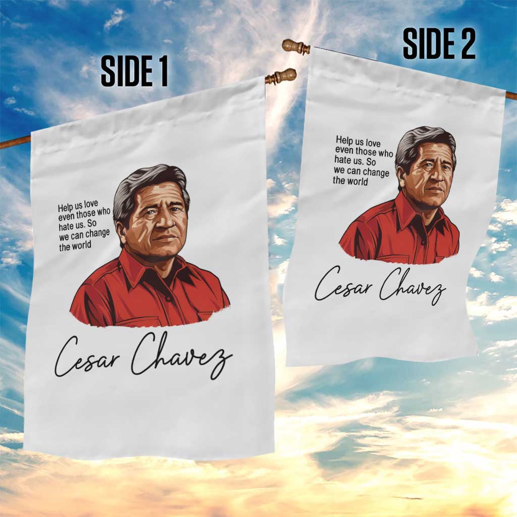 Cesar Chavez Quote Garden Flag 31 March Celebration Day TS14 Print Your Wear