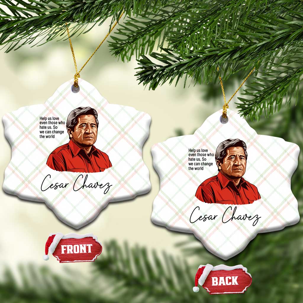 Cesar Chavez Quote Ceramic Ornament 31 March Celebration Day TS14 Print Your Wear