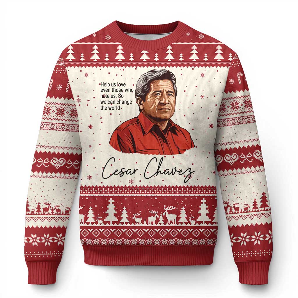 Cesar Chavez Quote Ugly Christmas Sweater 31 March Celebration Day TS14 Beige Red Print Your Wear