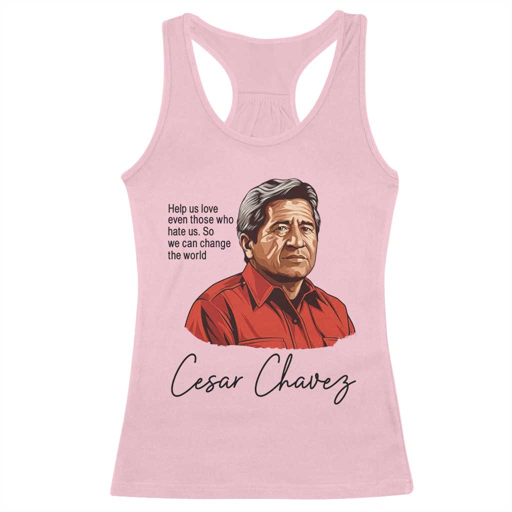 Cesar Chavez Quote Racerback Tank Top 31 March Celebration Day TS14 Light Pink Print Your Wear