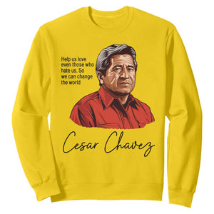 Cesar Chavez Quote Sweatshirt 31 March Celebration Day TS14 Daisy Print Your Wear
