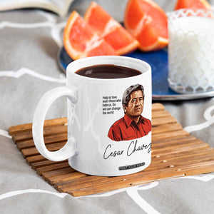 Cesar Chavez Quote Coffee Mug 31 March Celebration Day TS14 Print Your Wear