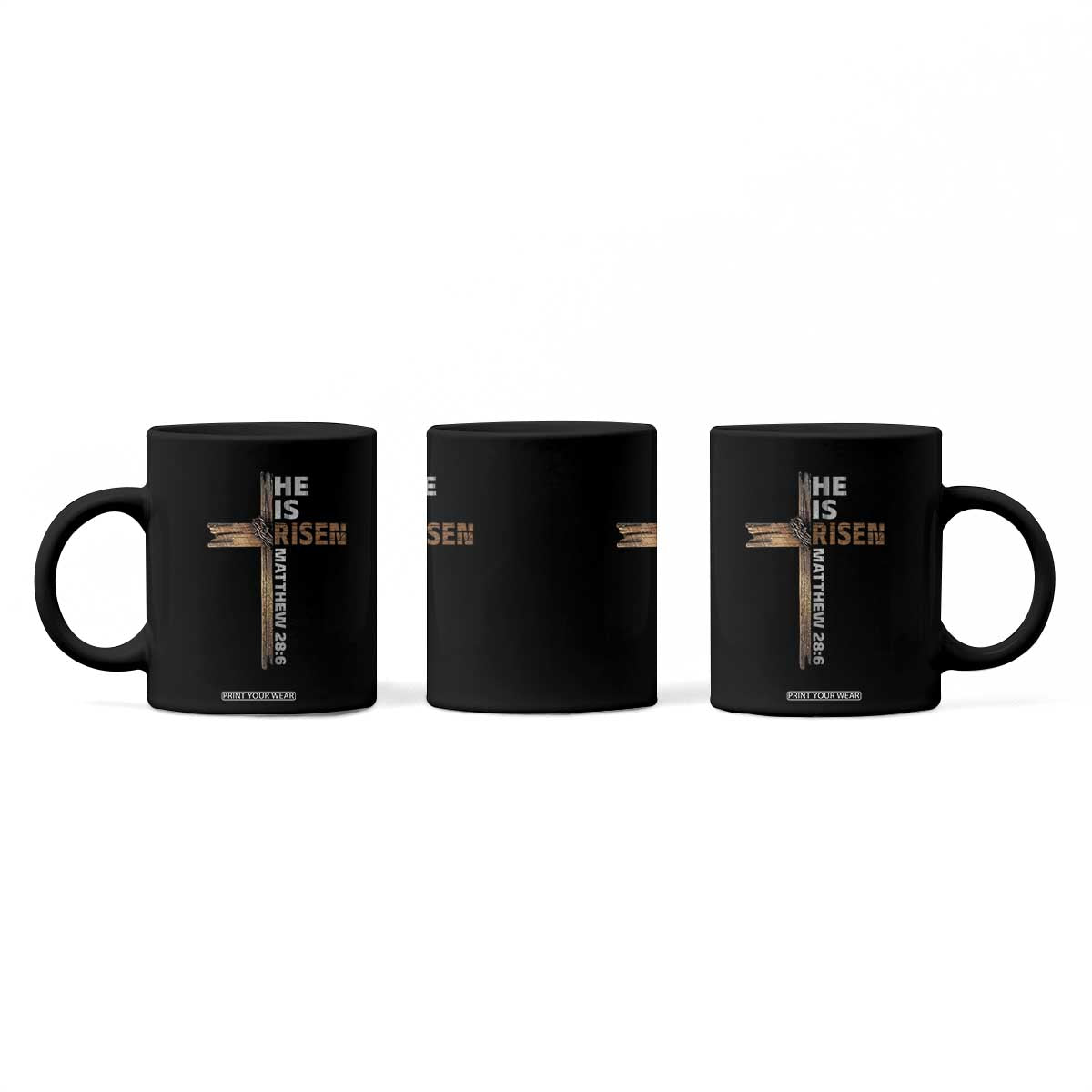 He is Risen Christian Coffee Mug Easter Cross Jesus Christian TS14 Print Your Wear