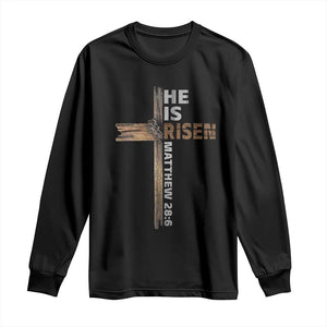 He is Risen Christian Long Sleeve Shirt Easter Cross Jesus Christian TS14 Black Print Your Wear