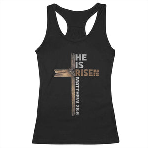 He is Risen Christian Racerback Tank Top Easter Cross Jesus Christian TS14 Black Print Your Wear