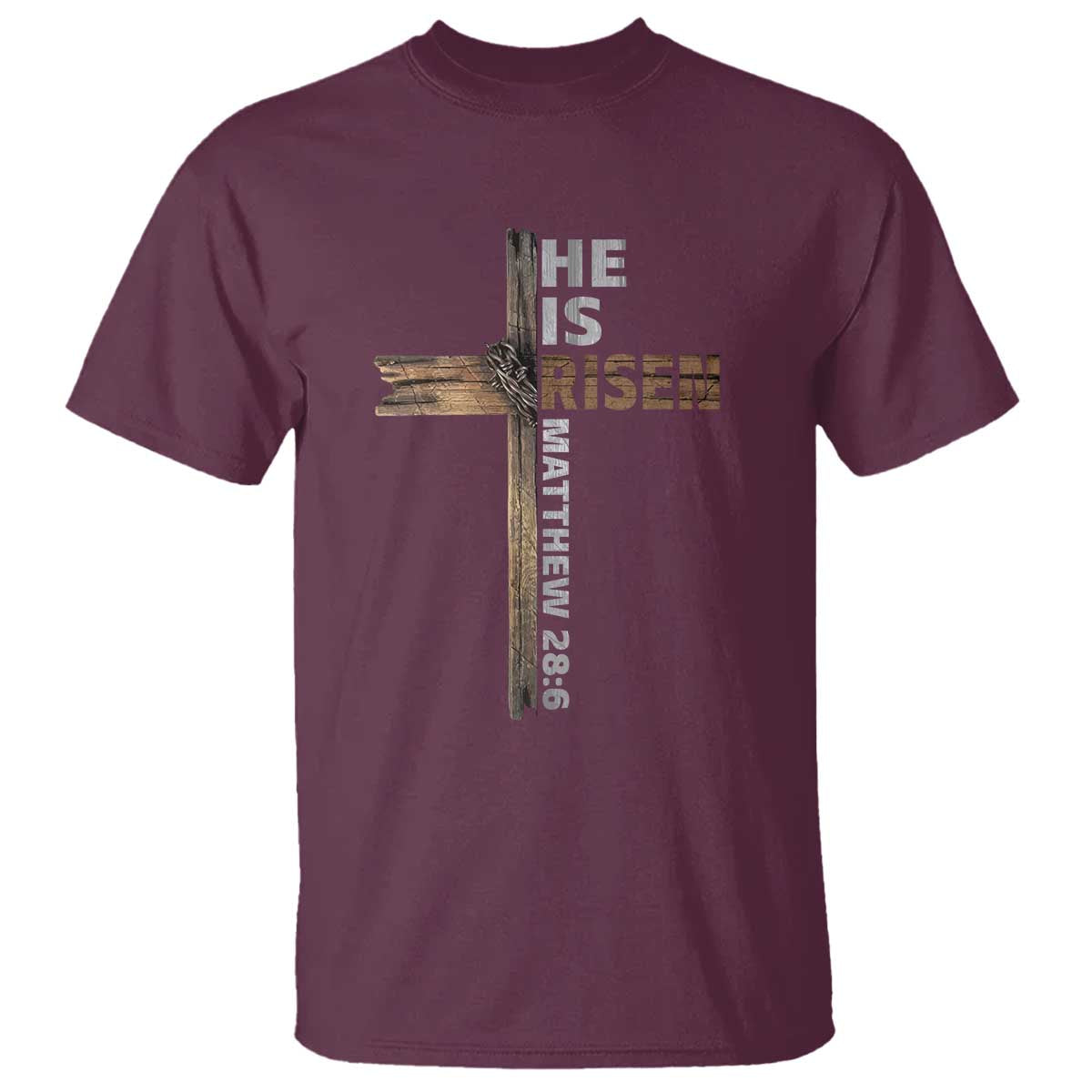 He is Risen Christian T Shirt Easter Cross Jesus Christian TS14 Maroon Print Your Wear