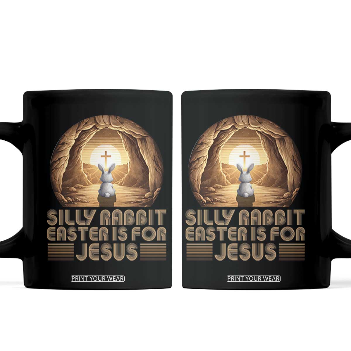 Silly Rabbit Easter Is For Jesus Coffee Mug Christian Jesus Easter TS14 Black Print Your Wear